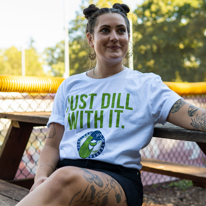 Just Dill With It T-Shirt  Portland Pickles Baseball